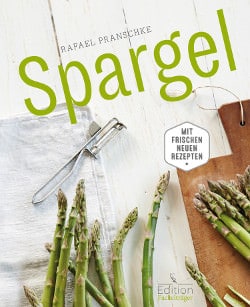 Spargel Buch Rafael Pranschke